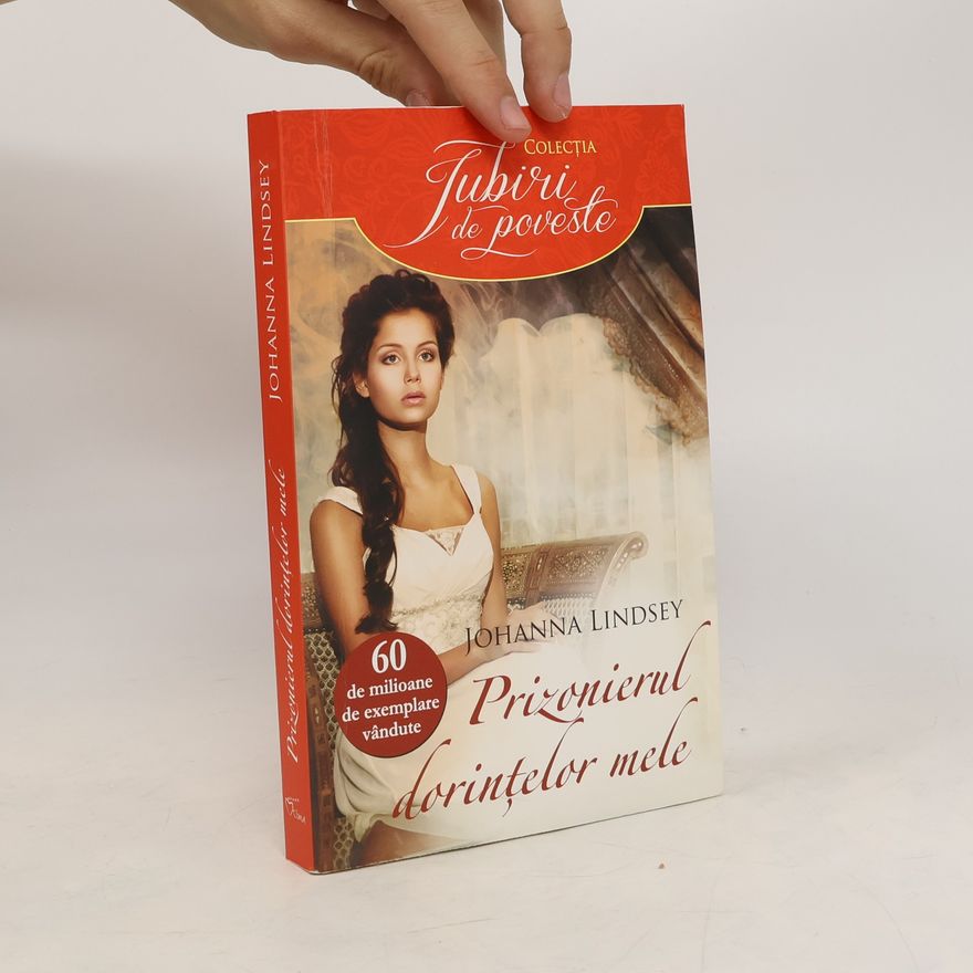 Johanna Lindsey Iubiri de poveste: Prizonierul dorinţelor mele