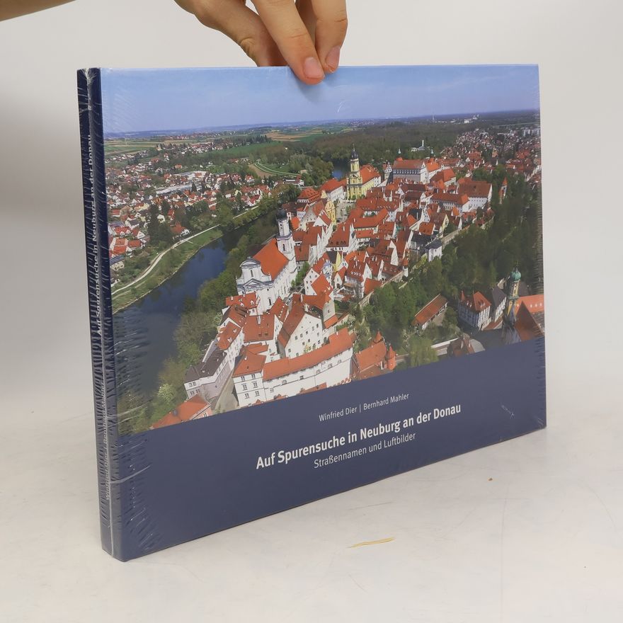 Winfried Dier Auf Spurensuche in Neuburg an der Donau