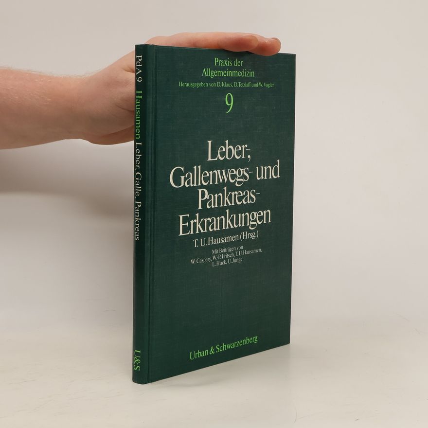 Torsten U. Hausamen Leber-, Gallenwegs- und Pankreas-Erkrankungen