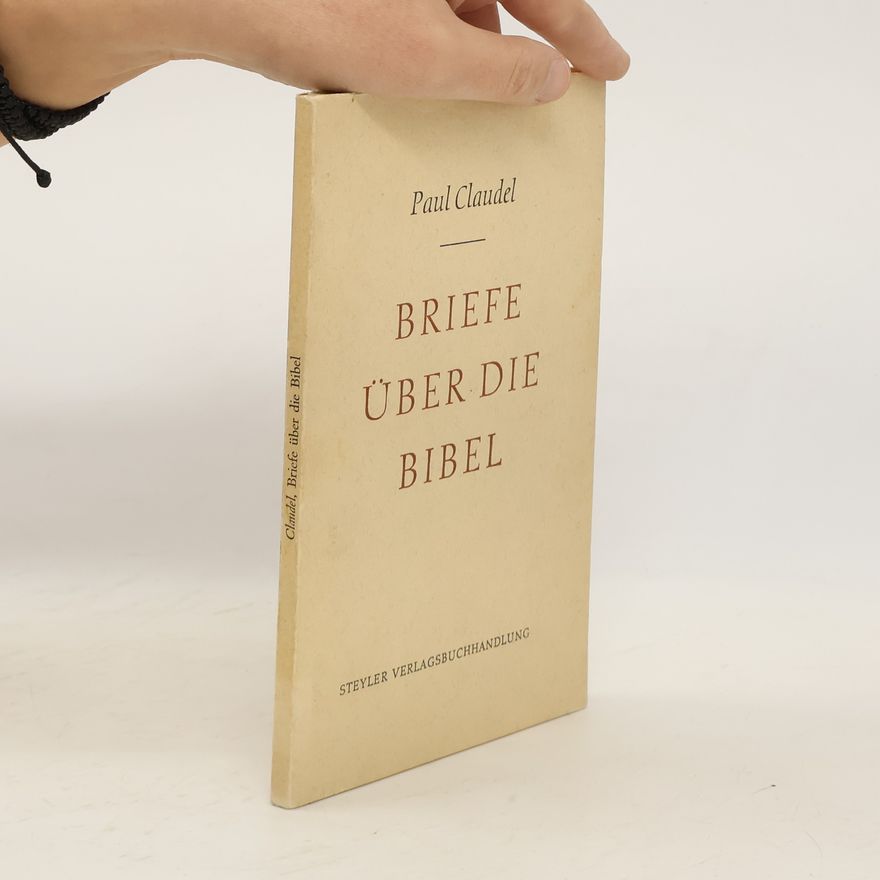 Paul Claudel Briefe über die Bibel