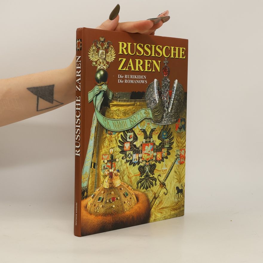 Boris Antonov Russische Zaren. Die Rurikiden. Die Romanows. Russkie cari. Rjurikovichi. Romanovy