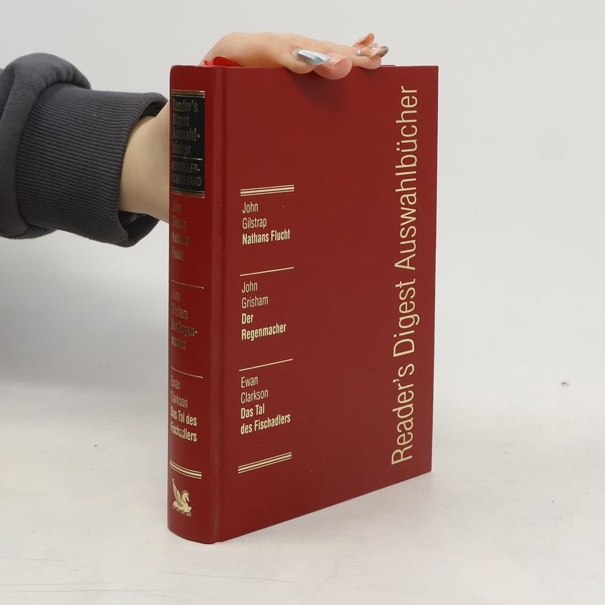 John Grisham Reader's Digest Auswahlbücher. Nathans Flucht. Der Regenmacher. Das Tal des Fischadlers