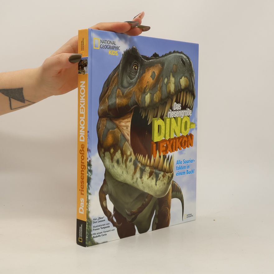 Don Lessem National Geographic Kids: Das riesengroße Dino-Lexikon