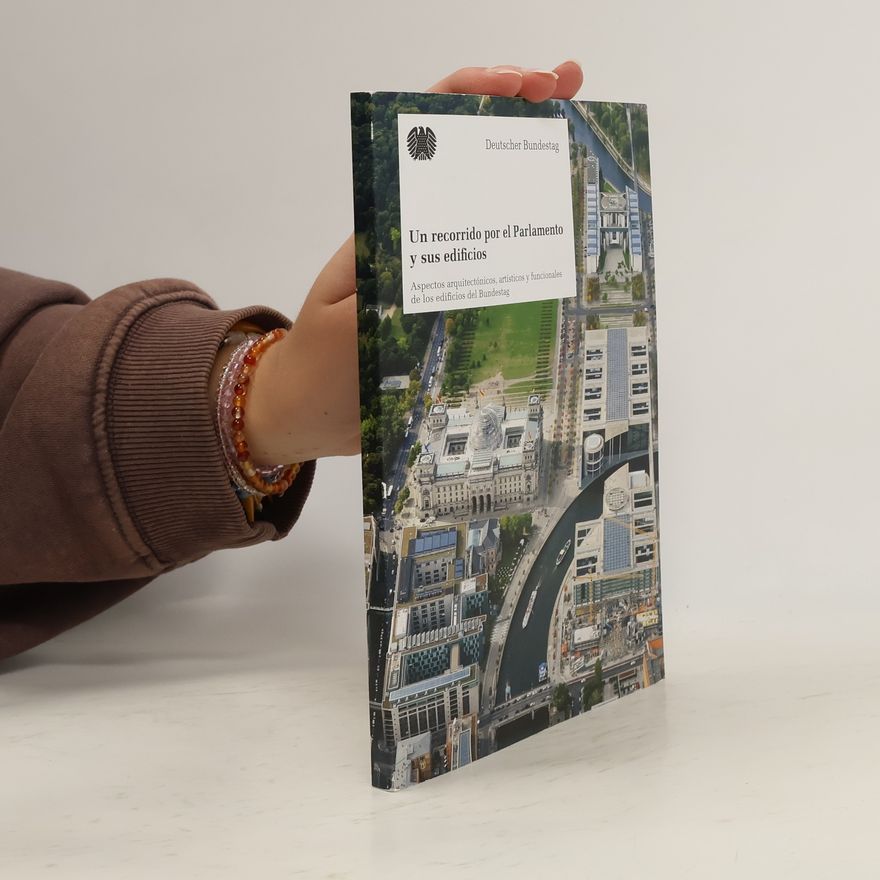 Autorenkollektiv Un recorrido por el Parlamento y sus edificios