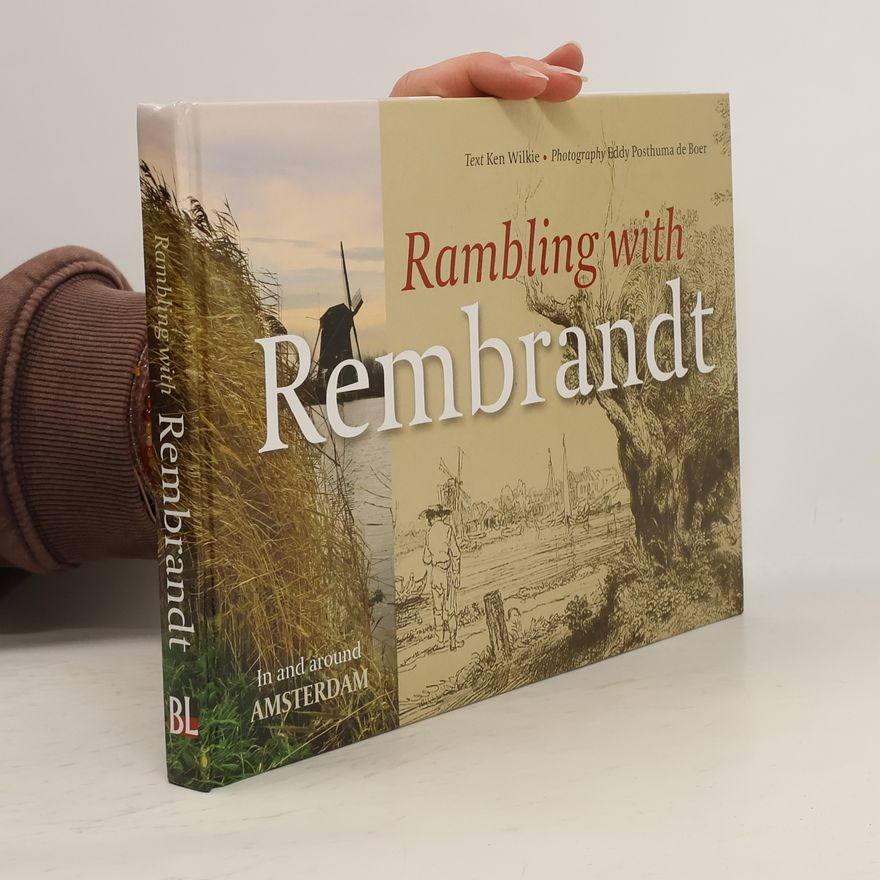 Kenneth Wilkie Rambling with Rembrandt