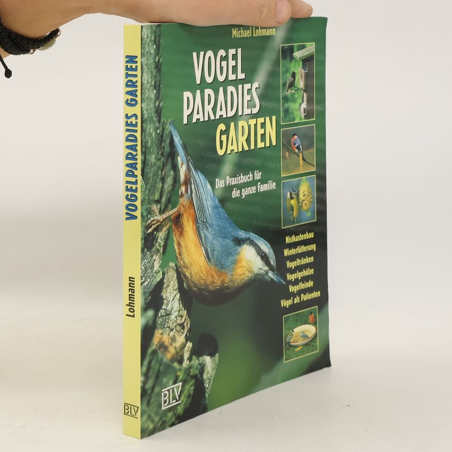 Michael Lohmann Vogelparadies Garten