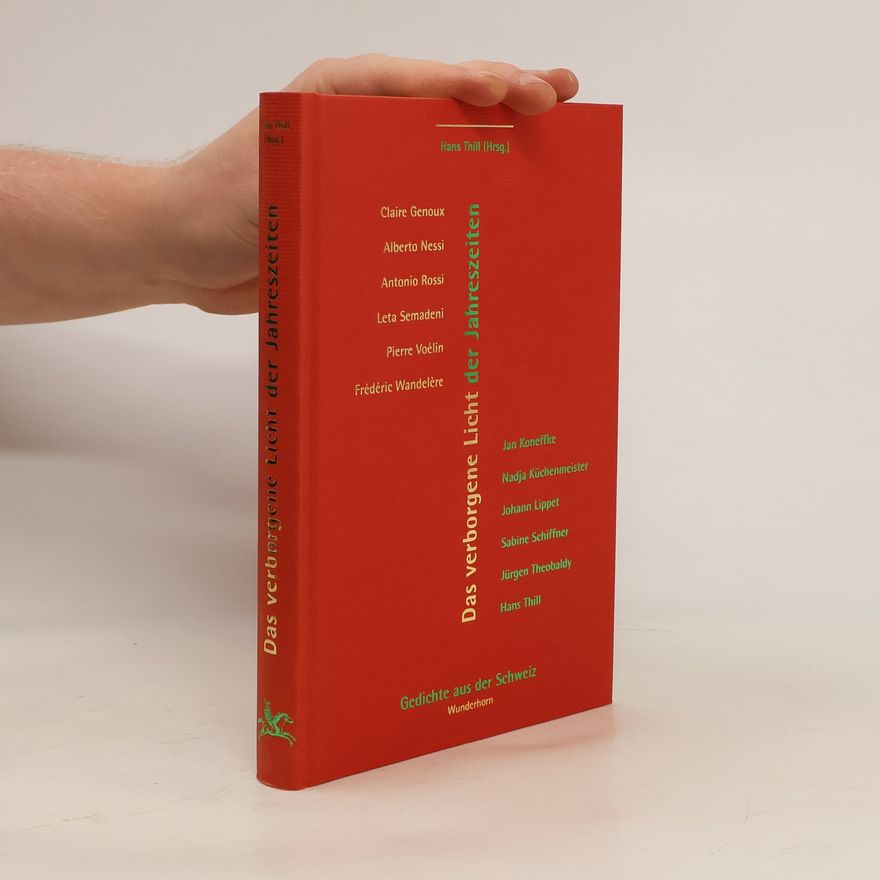 Hans Thill Das verborgene Licht der Jahreszeiten