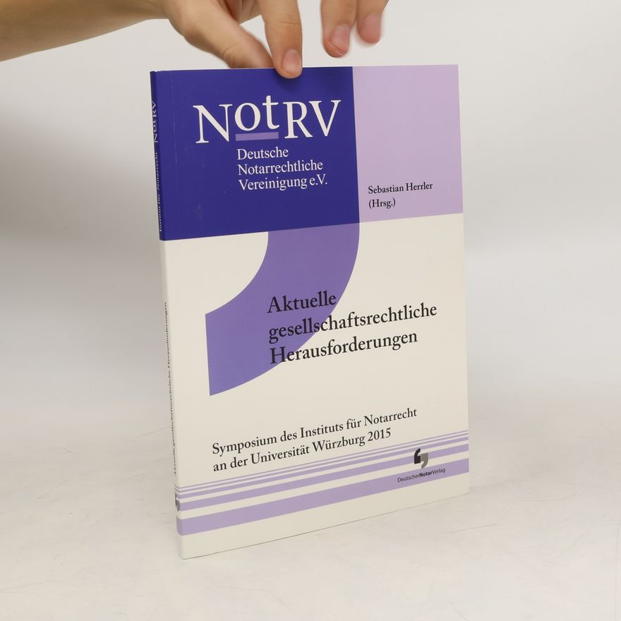 Sebastian Herrler Aktuelle gesellschaftsrechtliche Herausforderungen