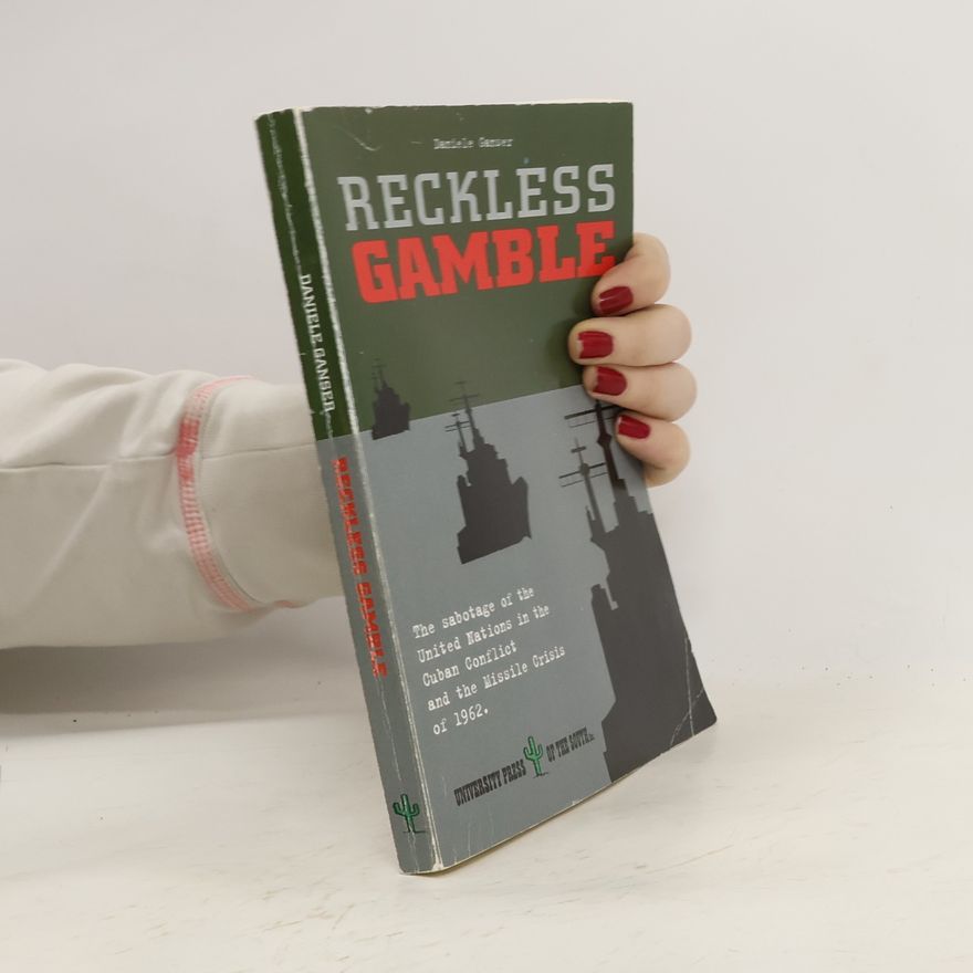 Daniele Ganser Reckless Gamble