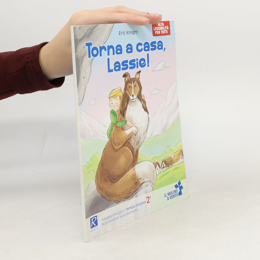 Eric Knight Torna a casa, Lassie!
