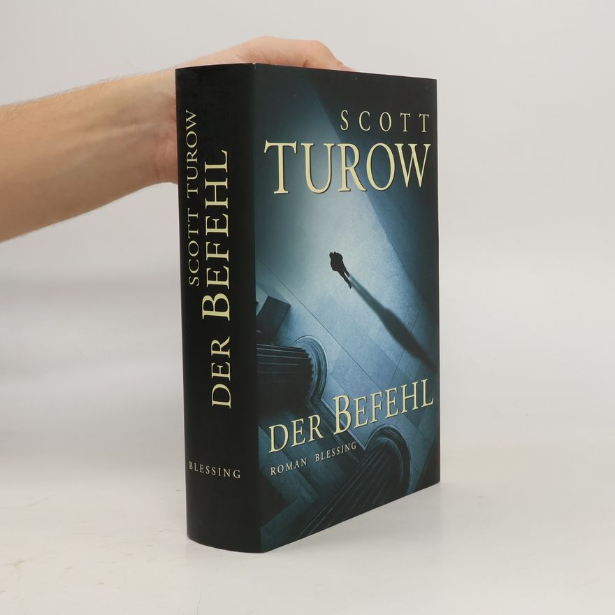 Scott Turow Der Befehl