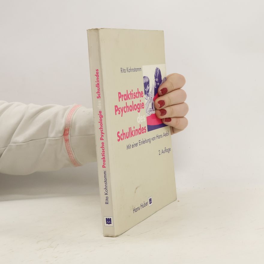 Rita Kohnstamm Praktische Psychologie des Schulkindes