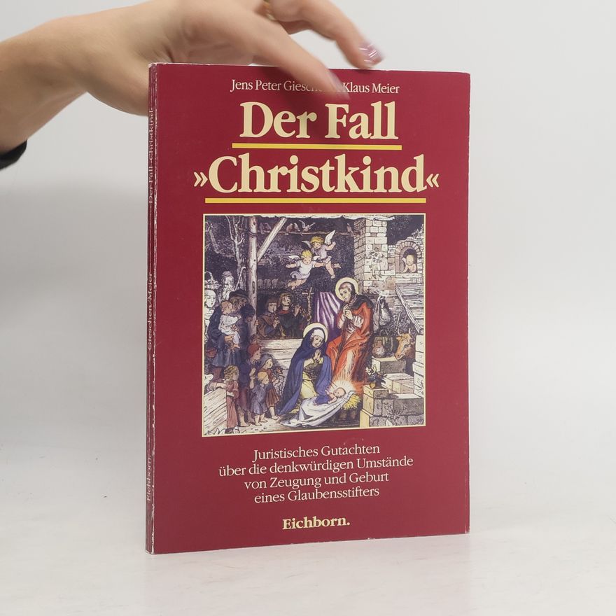Jens-Peter Gieschen Der Fall "Christkind"