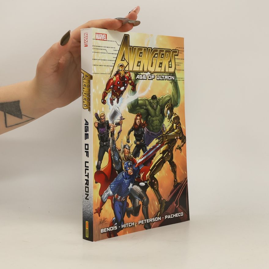 Brian Michael Bendis Avengers: Age of Ultron