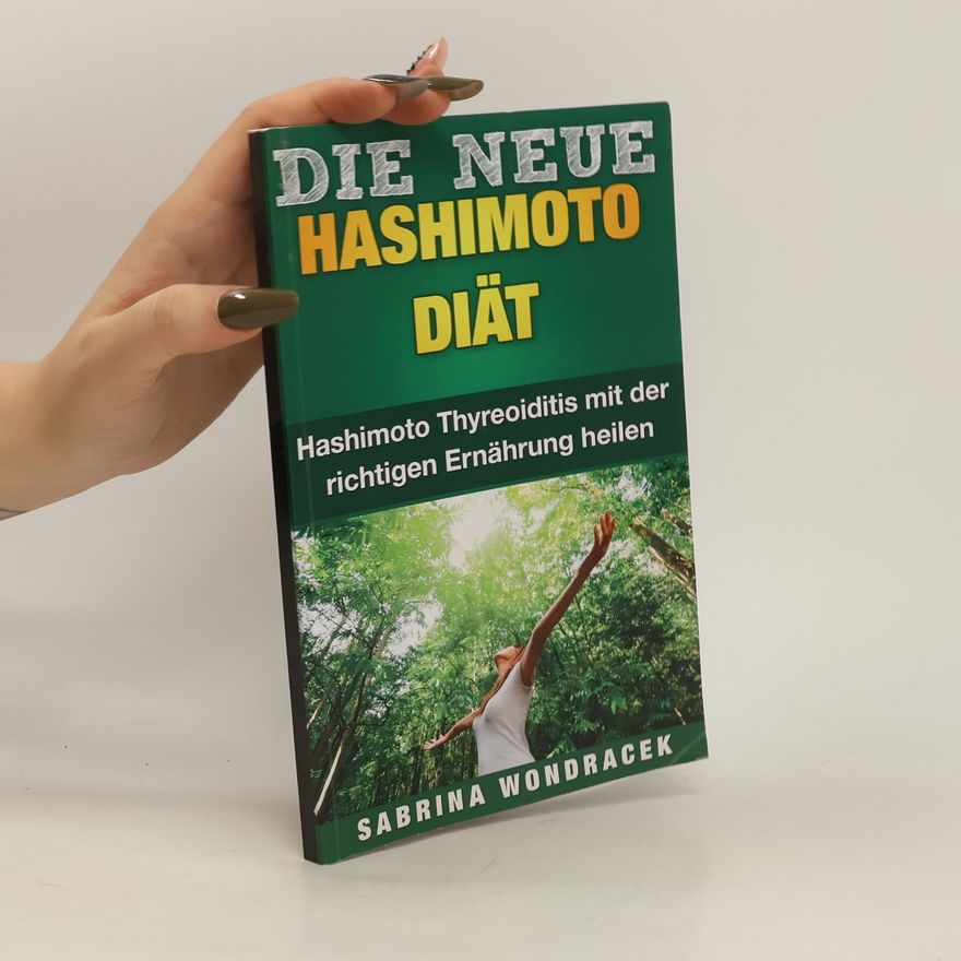 Sabrina Wondracek Hashimoto: Hashimoto Diät