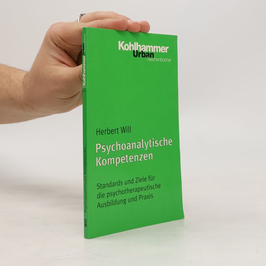 Herbert Will Psychoanalytische Kompetenzen