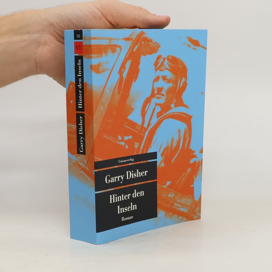 Garry Disher Hinter den Inseln