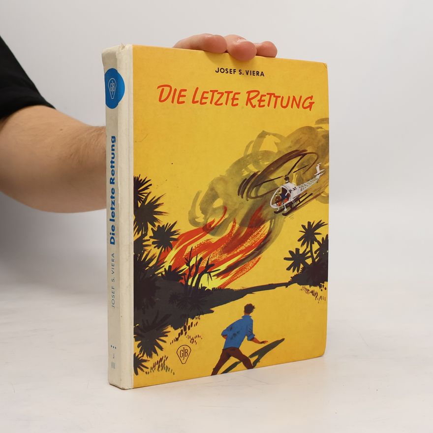 Josef S. Viera Die letzte Rettung