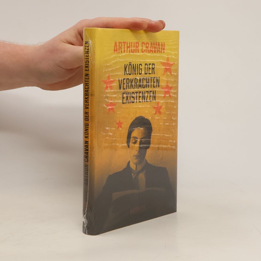 Arthur Cravan König der verkrachten Existenzen