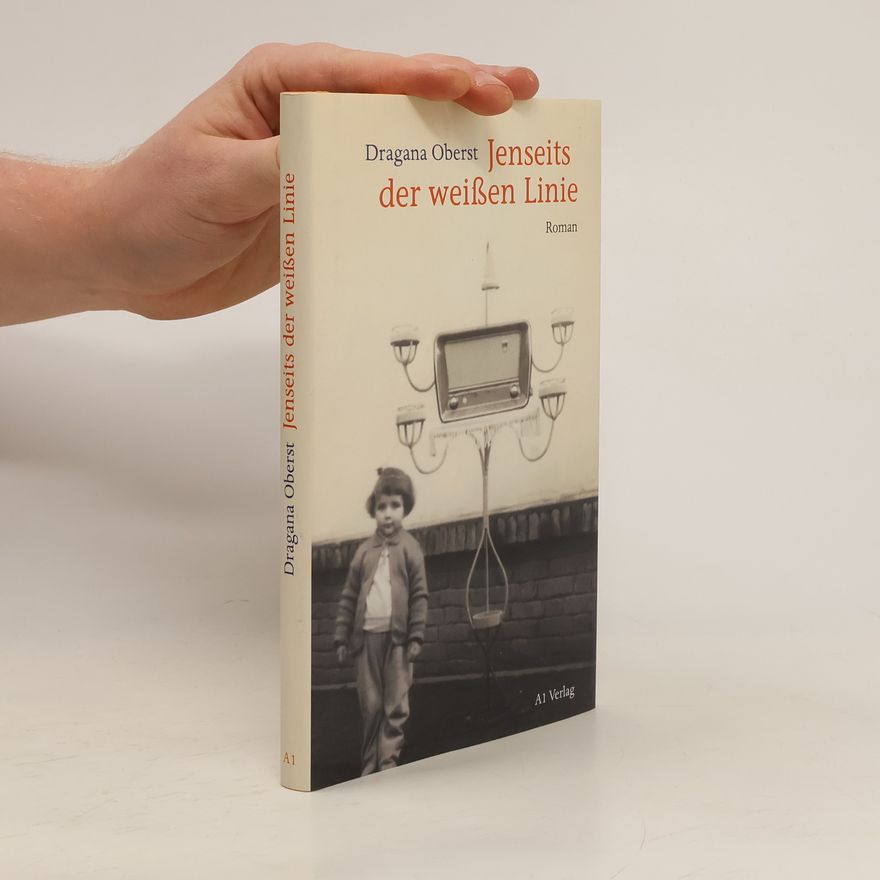 Dragana Oberst Jenseits der weißen Linie