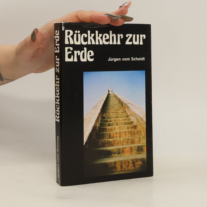 Jürgen vom Scheidt Rückkehr zur Erde