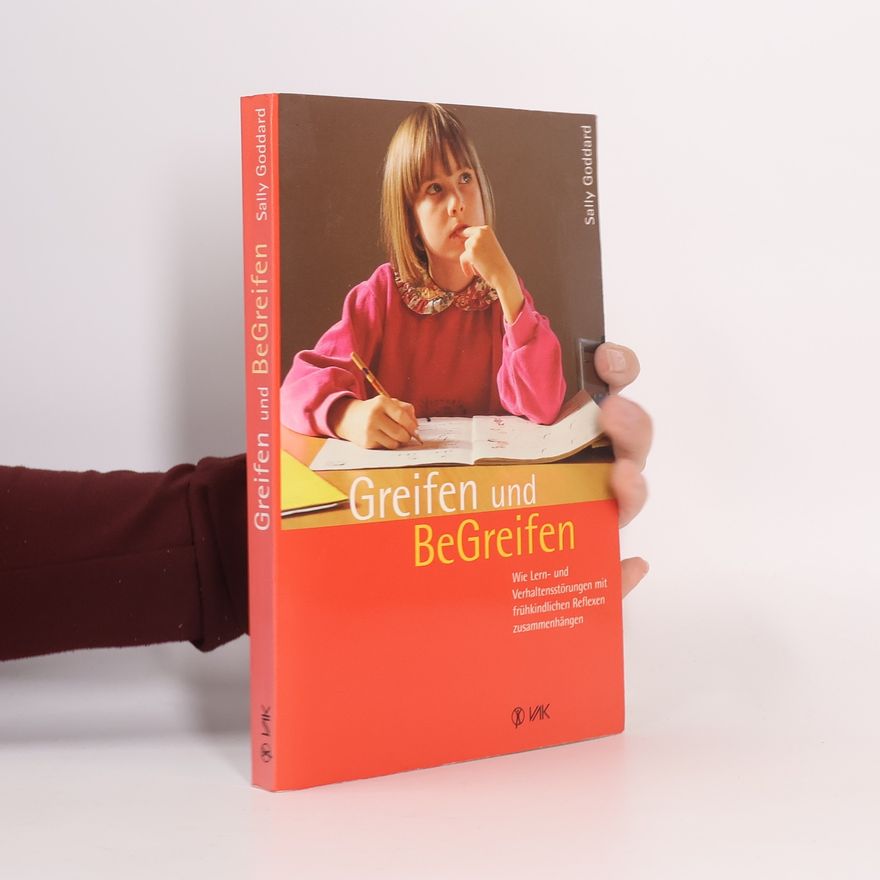 Sally Goddard Greifen und Be-greifen