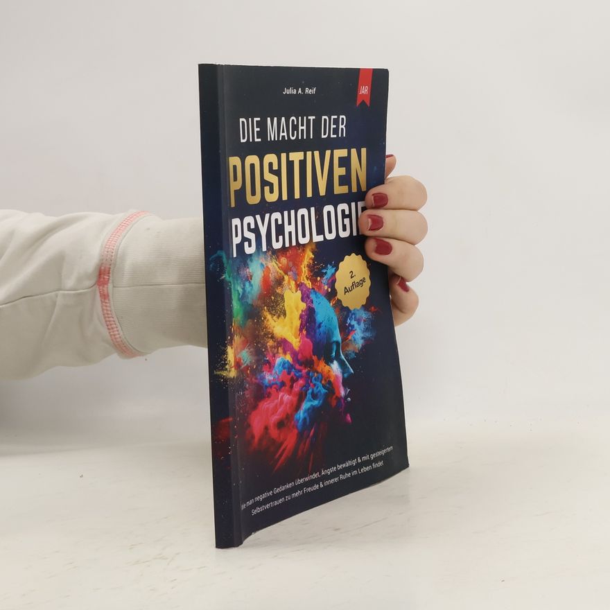 Julia Reif Die Macht der Positiven Psychologie