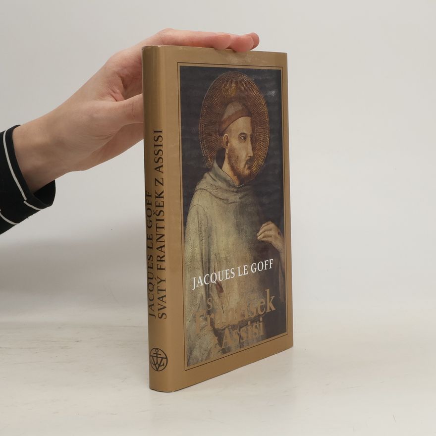 Jacques Le Goff Svatý František z Assisi
