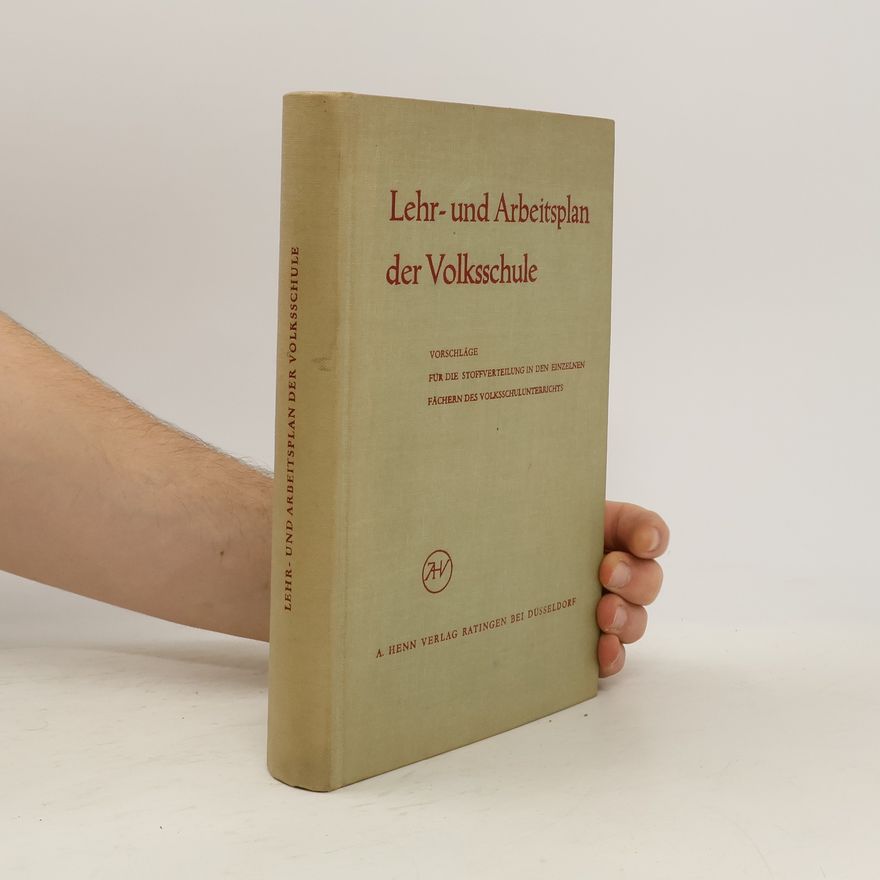 Autorenkollektiv Lehr- und Arbeitsplan der Volksschule