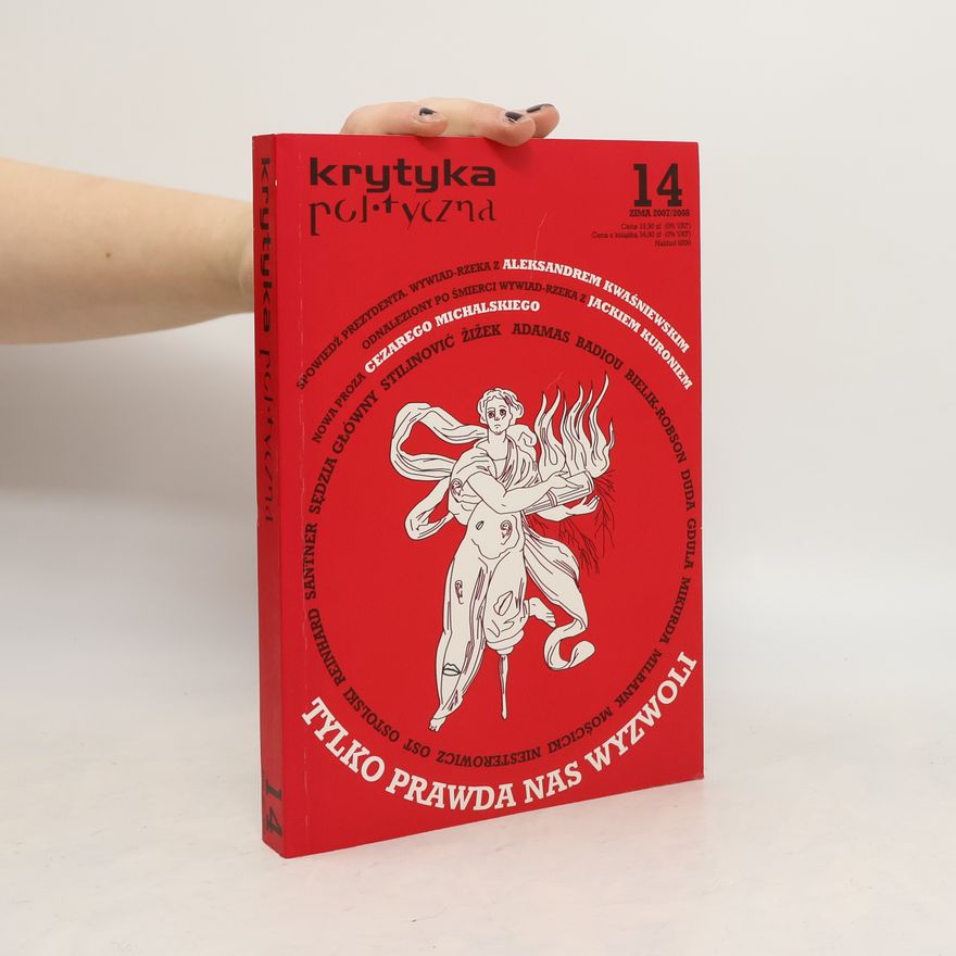 Autorenkollektiv Krytyka 14. Tylko prawda nas wyzwoli. Zima 2007/2008