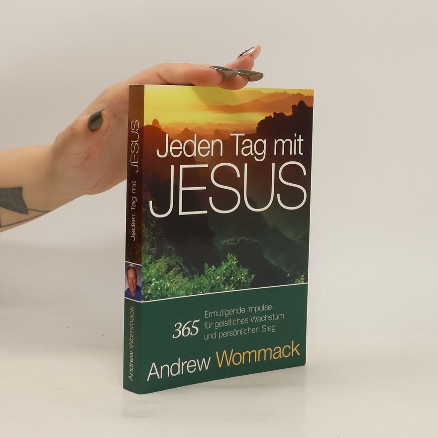 Andrew Wommack Jeden Tag mit Jesus