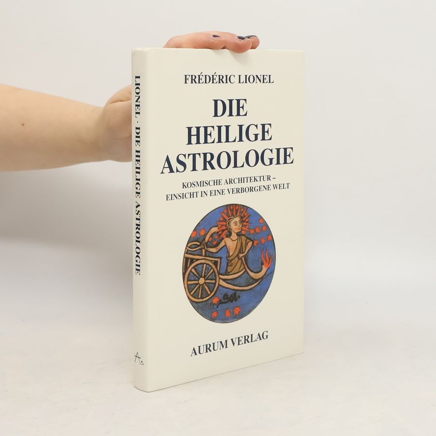 Fre de ric Lionel Die heilige Astrologie