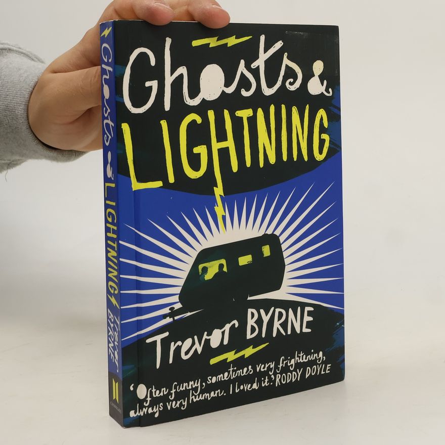 Trevor Byrne Ghosts & Lightning