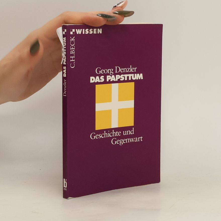 Georg Denzler Das Papsttum