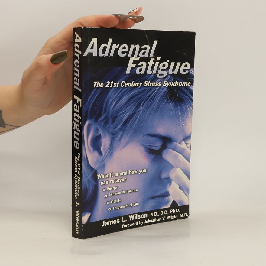 James Lee Wilson Adrenal Fatigue