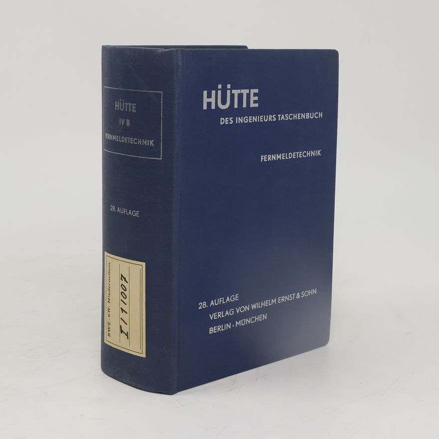 Autorenkollektiv Hütte des Ingenieurs Taschenbuch IV B. Fernmeldetechnik