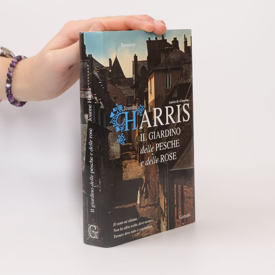 Joanne Harris Il giardino delle pesche e delle rose