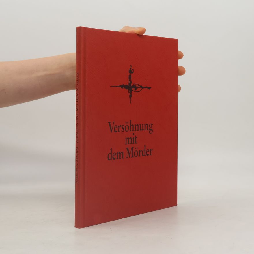 Autorenkollektiv Versöhnung mit dem Mörder