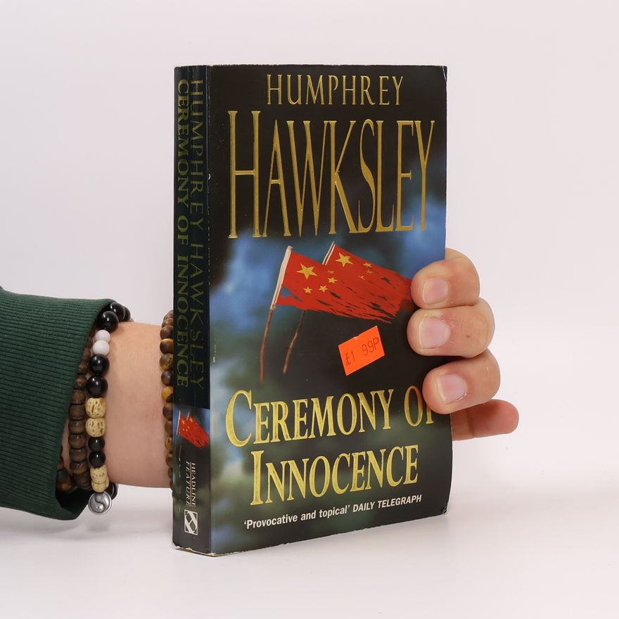 Humphrey Hawksley Ceremony of Innocence