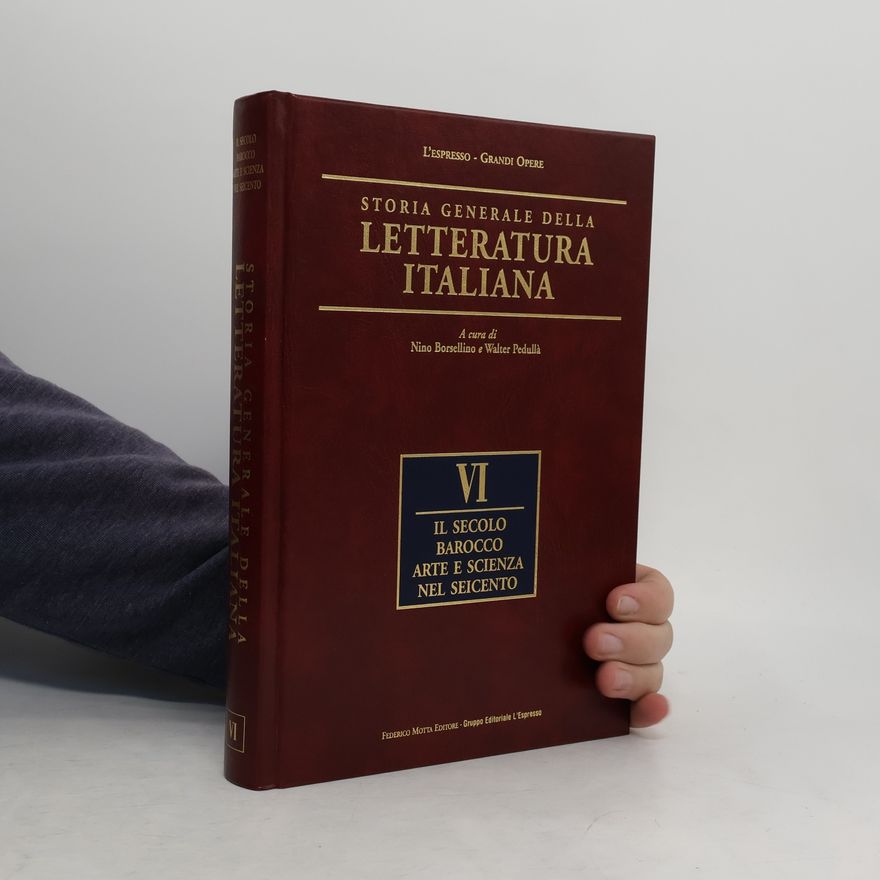 Nino Borsellino Storia generale della letteratura italiana IV.