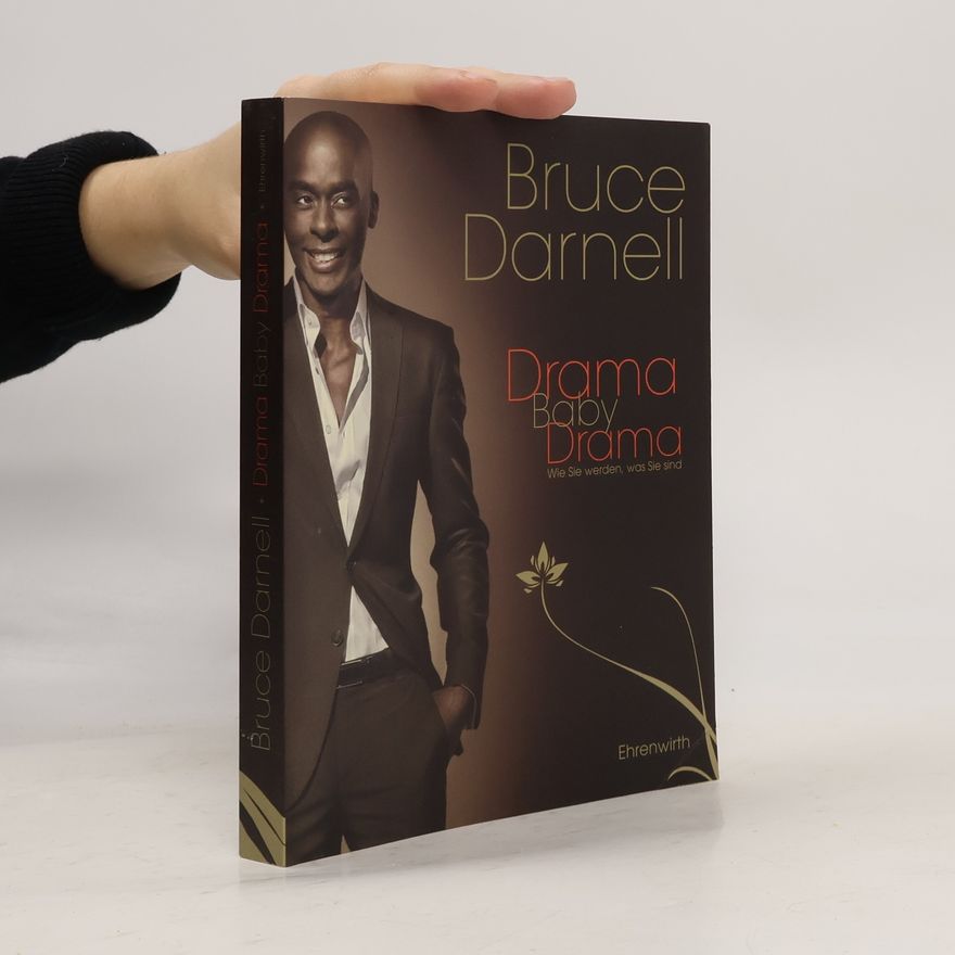 Bruce Darnell Drama, Baby, Drama