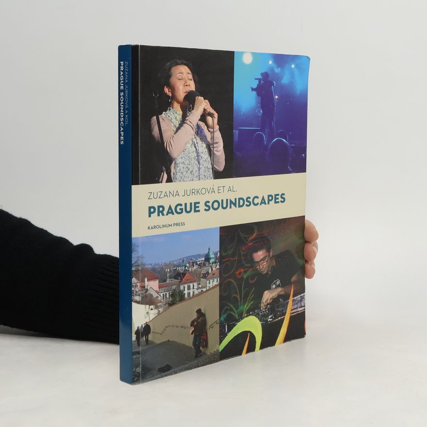 Zuzana Jurková Prague Soundscapes
