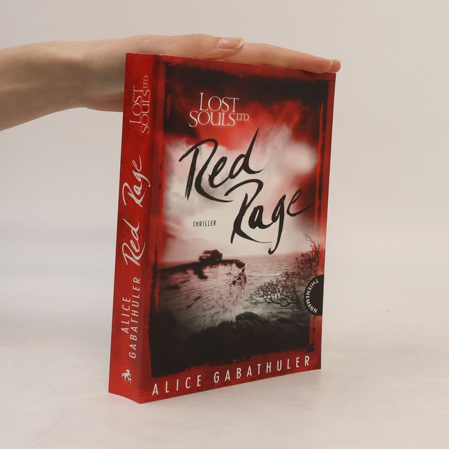 Alice Gabathuler Lost souls LTD: Red rage