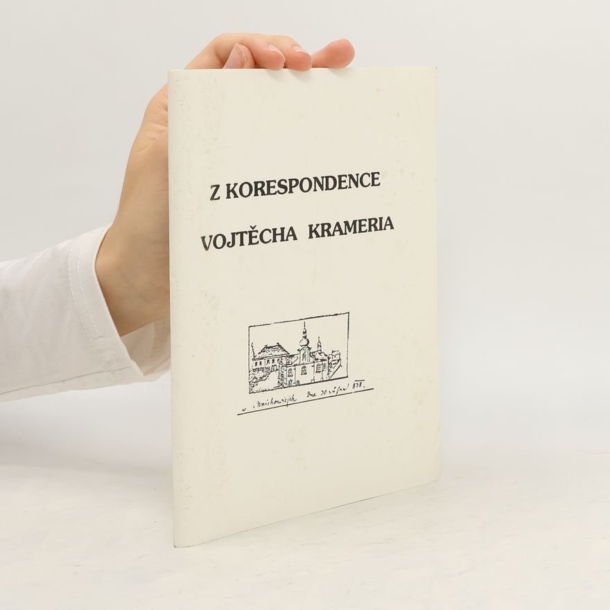 Eva Černohorská Z korespondence Vojtěcha Krameria