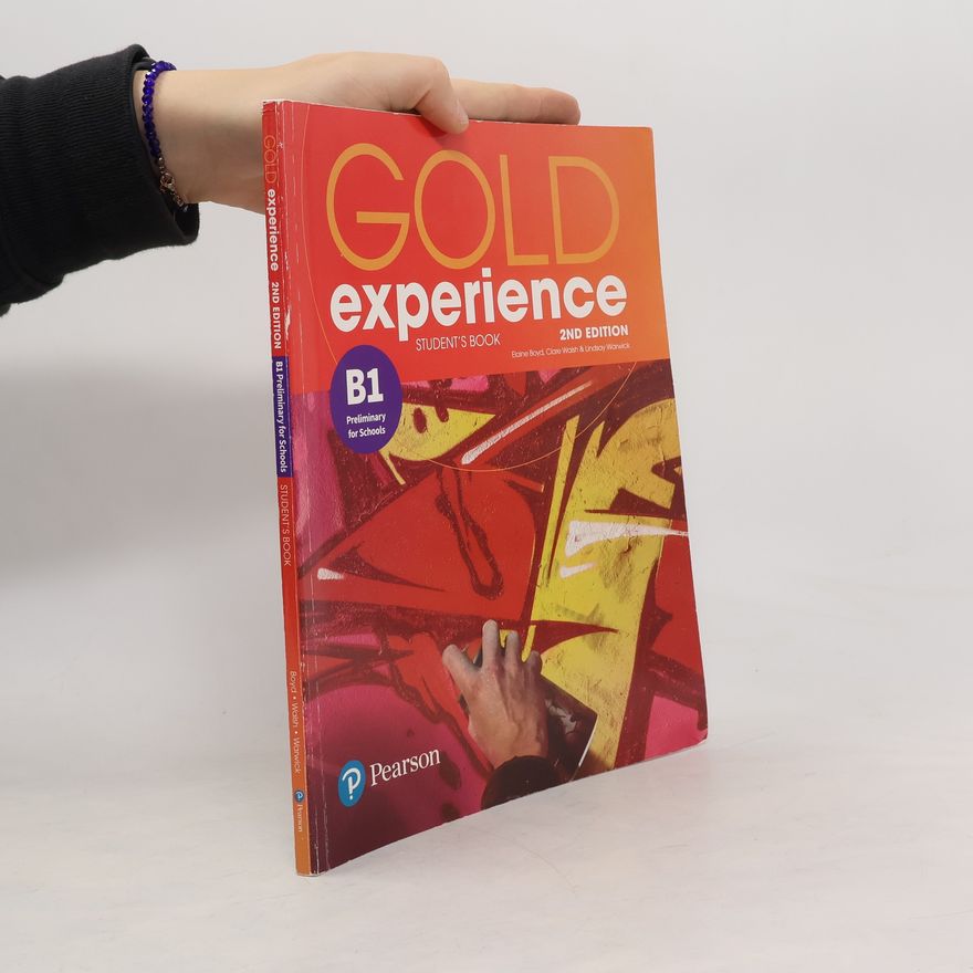 Lindsay Warwick Gold Experience B1 Student´s Book & Interactive eBook with Digital Resources & App, 2nd Edition