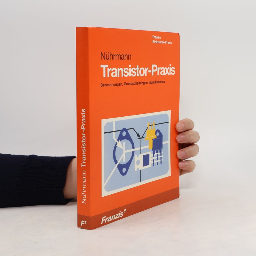Dieter Nührmann Transistor-Praxis