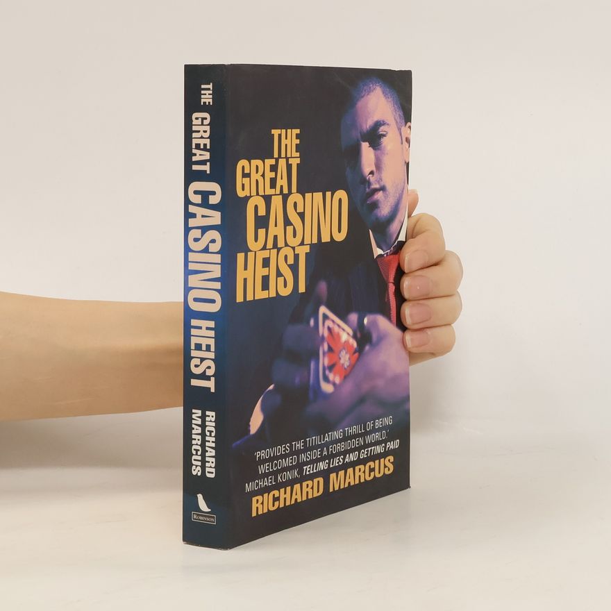 Richard Marcus The Great Casino Heist