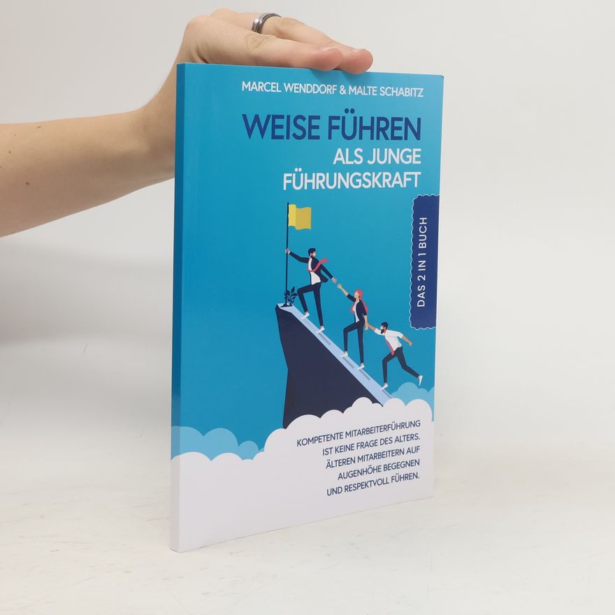 Malte Schabitz Weise Führen als Junge Führungskraft