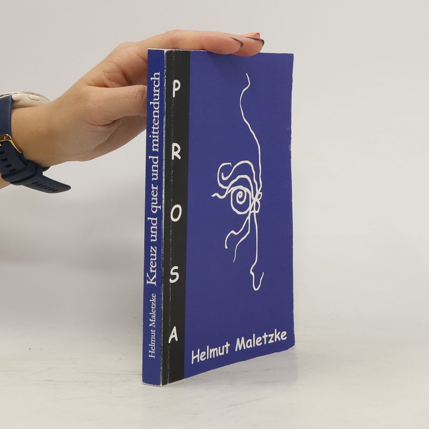 Helmut Maletzke Kreuz und quer und mittendurch