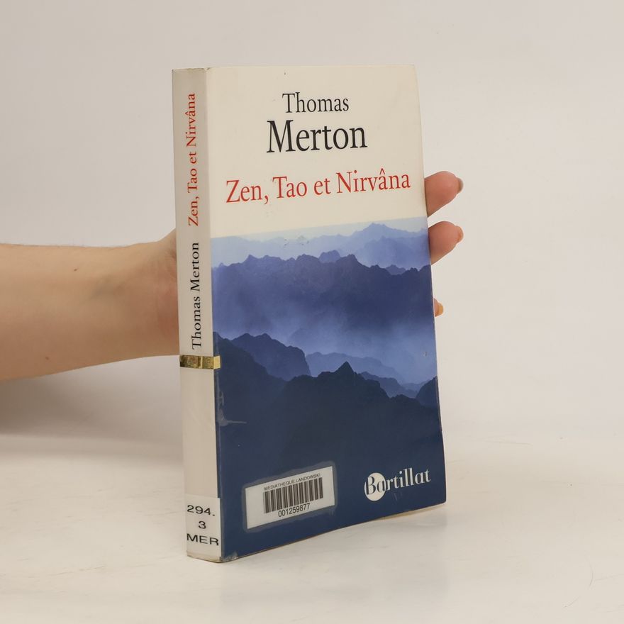 Thomas Merton Zen, Tao et Nirvâna